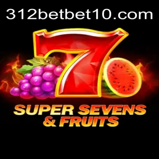 Descubra o Empolgante Mundo de 7SuperSevensFruits com 312bet