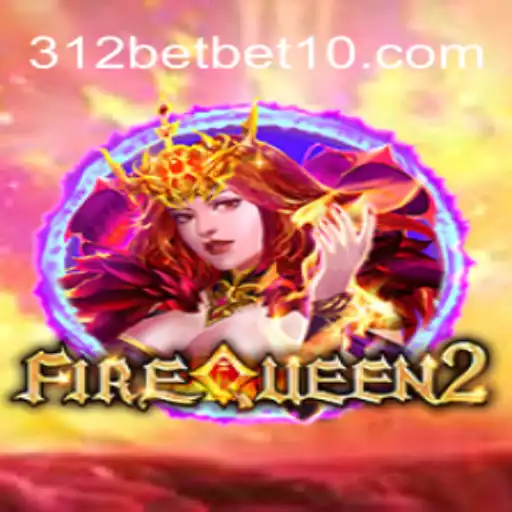 Descubra o Mundo Fascinante de FireQueen2 no 312bet