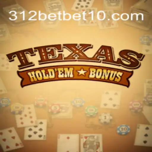 Explorando o Fascinante Mundo do Texas Hold'em Bonus e a Plataforma 312bet
